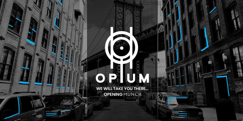 OPIUM - Opening MUNCH