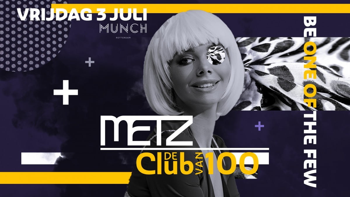 METZ "De Club Van 100"