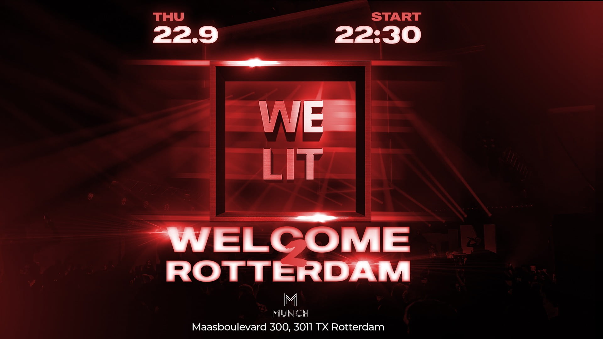 WE LIT: Welcome 2 Rotterdam