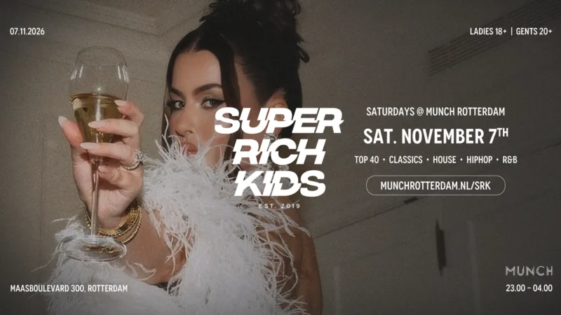 SUPER RICH KIDS in MUNCH, Rotterdam