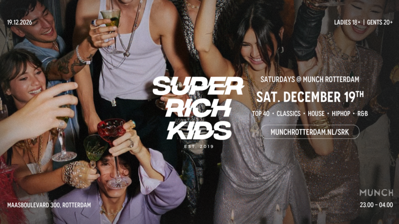 SUPER RICH KIDS in MUNCH, Rotterdam